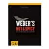 Weber Grillbuch "Weber’s Hot & Spicy"